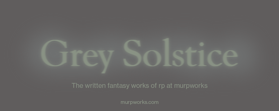 Grey Solstice Header for murpworks image